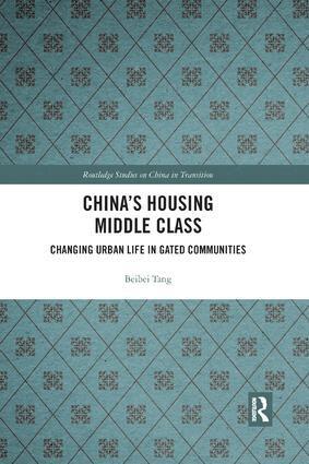Beibei Tang - China's Housing Middle Class, Häftad