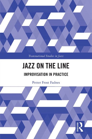 Petter Frost Fadnes - Jazz on the Line, Inbunden
