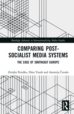 Comparing Post-Socialist Media Systems 1