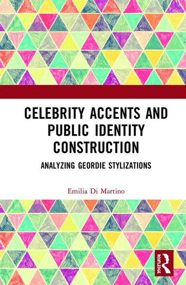 Emilia Di Martino - Celebrity Accents and Public Identity Construction, Inbunden