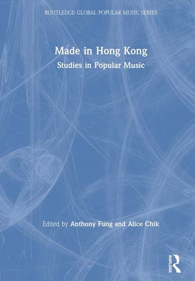 Anthony Fung, Alice Chik - Made in Hong Kong, Inbunden