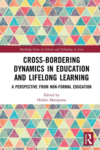 Hideki Maruyama - Cross-Bordering Dynamics in Education and Lifelong Learning, Inbunden