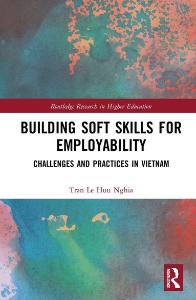 Tran Le Huu Nghia - Building Soft Skills for Employability, Inbunden