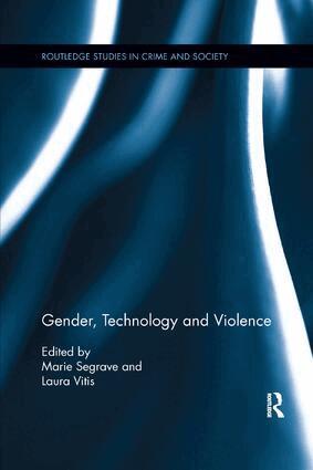 Marie Segrave, Laura Vitis - Gender, Technology and Violence, Häftad