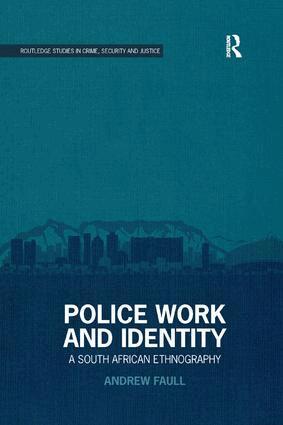 Andrew Faull - Police Work and Identity, Häftad