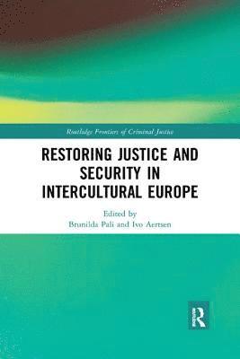 Restoring Justice and Security in Intercultural Europe 1