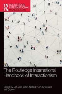 bokomslag The Routledge International Handbook of Interactionism