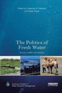 bokomslag The Politics of Fresh Water