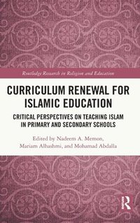 bokomslag Curriculum Renewal for Islamic Education