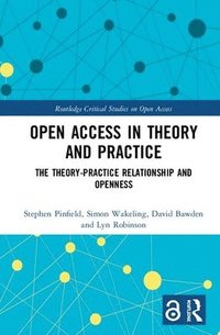 bokomslag Open Access in Theory and Practice