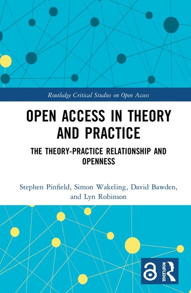 bokomslag Open Access in Theory and Practice