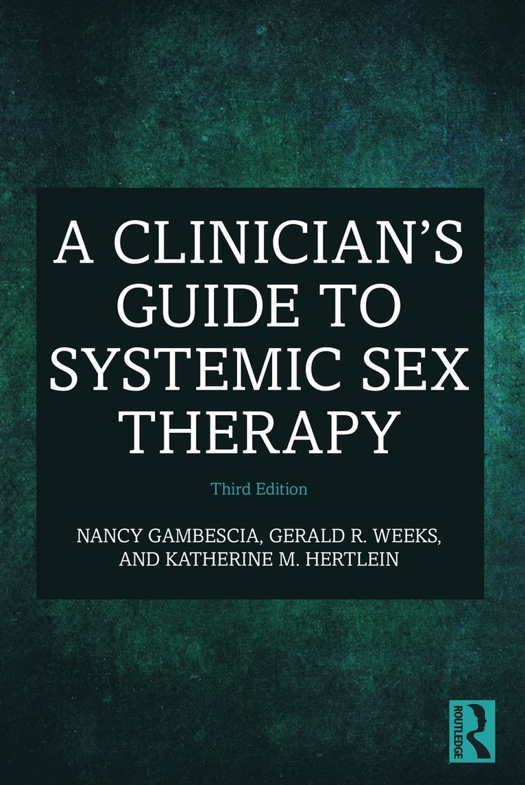 Clinician's Guide to Systemic Sex Therapy 1