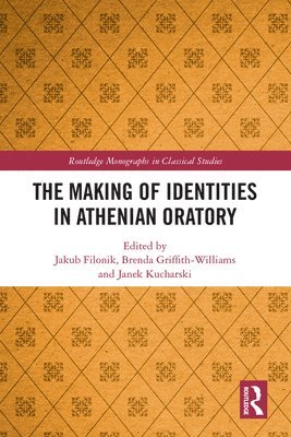 bokomslag The Making of Identities in Athenian Oratory