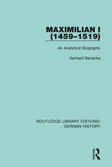Gerhard Benecke - Maximilian I (1459-1519), Häftad