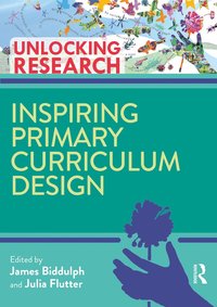 bokomslag Inspiring Primary Curriculum Design