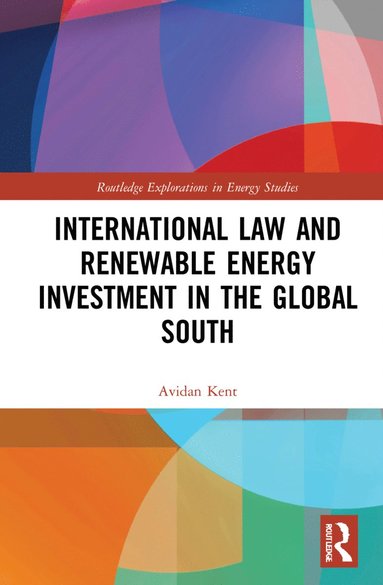 bokomslag International Law and Renewable Energy Investment in the Global South