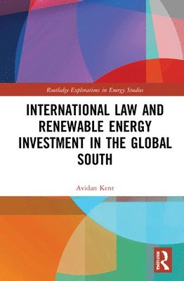 International Law and Renewable Energy Investment in the Global South 1