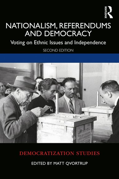 Matt Qvortrup - Nationalism, Referendums and Democracy, Häftad
