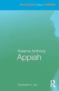 bokomslag Kwame Anthony Appiah