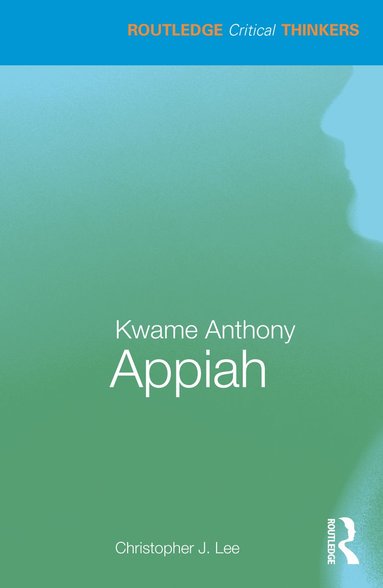 bokomslag Kwame Anthony Appiah