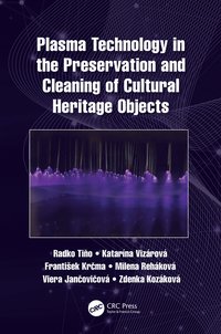 bokomslag Plasma Technology in the Preservation and Cleaning of Cultural Heritage Objects