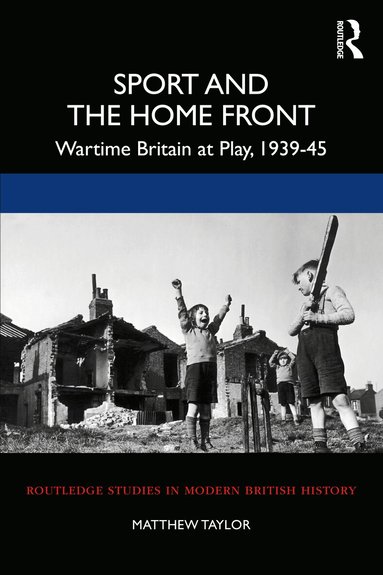 Matthew Taylor - Sport and the Home Front, Häftad