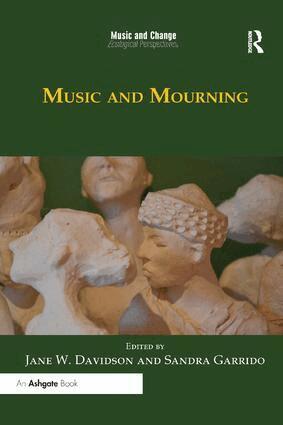 Jane W. Davidson, Sandra Garrido - Music and Mourning, Häftad
