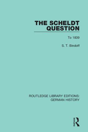 S. T. Bindoff - Scheldt Question, Inbunden