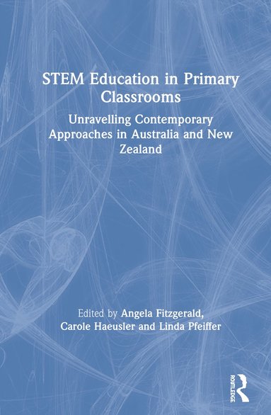 bokomslag STEM Education in Primary Classrooms