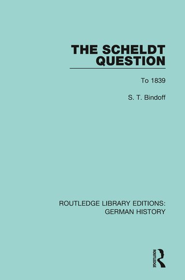 S. T. Bindoff - Scheldt Question, Häftad