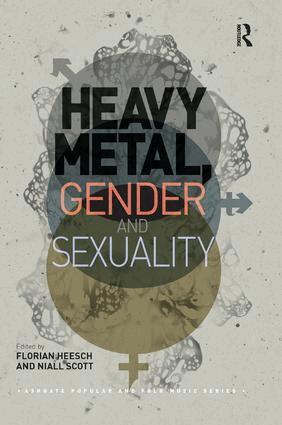 Florian Heesch, Niall Scott - Heavy Metal, Gender and Sexuality, Häftad