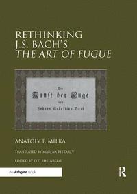 bokomslag Rethinking J.S. Bach's The Art of Fugue