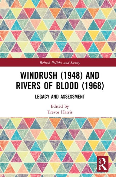 bokomslag Windrush (1948) and Rivers of Blood (1968)