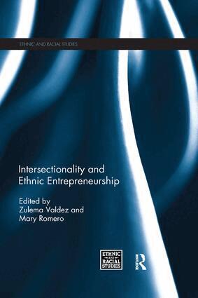 Zulema Valdez, Mary Romero - Intersectionality and Ethnic Entrepreneurship, Häftad