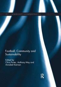 bokomslag Football, Community and Sustainability
