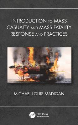 bokomslag Introduction to Mass Casualty and Mass Fatality Response and Practices