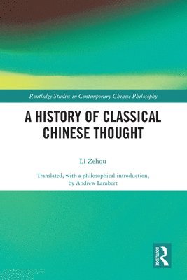 bokomslag A History of Classical Chinese Thought