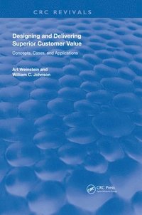 bokomslag Designing and Delivering Superior Customer Value