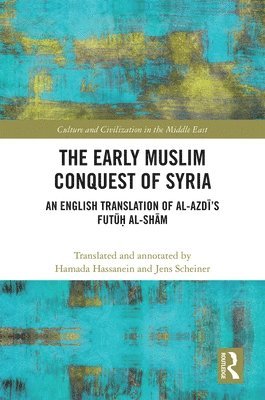 bokomslag The Early Muslim Conquest of Syria