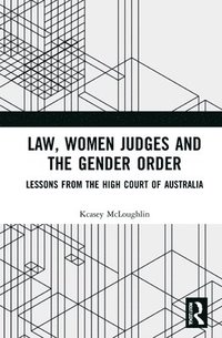 bokomslag Law, Women Judges and the Gender Order