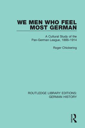 Roger Chickering - We Men Who Feel Most German, Inbunden