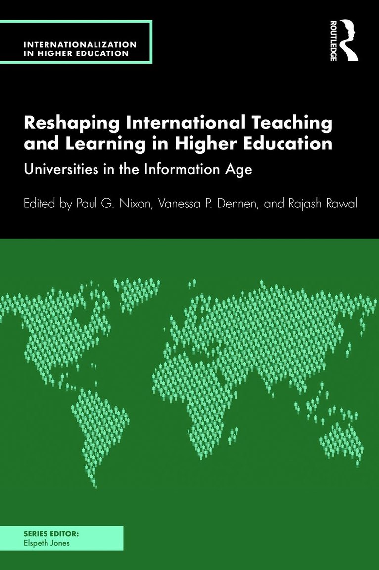 Paul G. Nixon, Vanessa P. Dennen, Rajash Rawal, Netherlands) Nixon, Paul G. (The Hague University of Applied Sciences, USA) Dennen, Vanessa P. (Florida State University - Reshaping International Teaching and Learning in Higher Education, Häftad