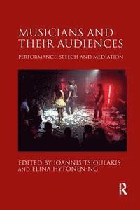 bokomslag Musicians and their Audiences