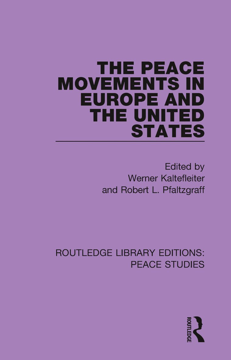 The Peace Movements in Europe and the United States 1