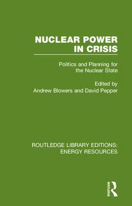 Andrew Blowers, David Pepper - Nuclear Power in Crisis, Inbunden