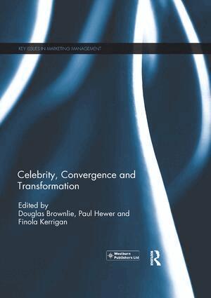 Douglas Brownlie, Paul Hewer, Finola Kerrigan - Celebrity, Convergence and Transformation, Häftad