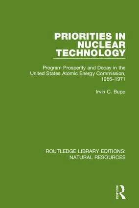 Irvin C. Bupp - Priorities in Nuclear Technology, Inbunden