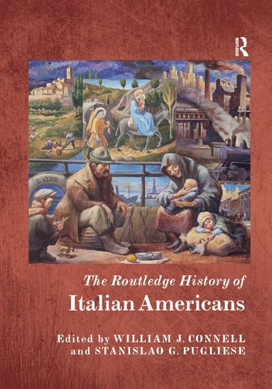 William Connell, Stanislao Pugliese - Routledge History of Italian Americans, Häftad