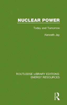 Kenneth Jay - Nuclear Power, Inbunden