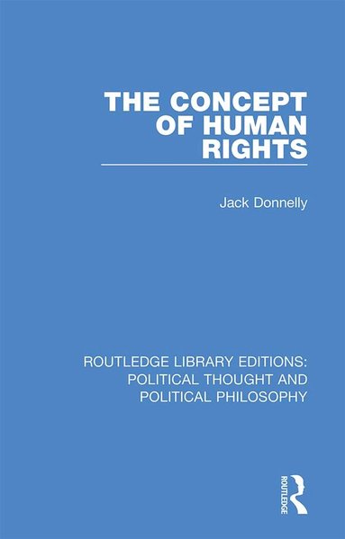 Jack Donnelly - Concept of Human Rights, Inbunden